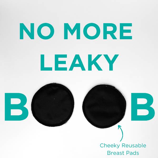 No more leaky boobs with Cheeky Reusable Breast Pads
